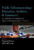Cover-Bild zum Titel 'Public Ethnomusicology, Education, Archives, & Commerce' von ''