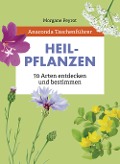 Cover-Bild zum Titel 'Anaconda Taschenführer Heilpflanzen. 70 Arten entdecken und bestimmen' von 'Morgane Peyrot'