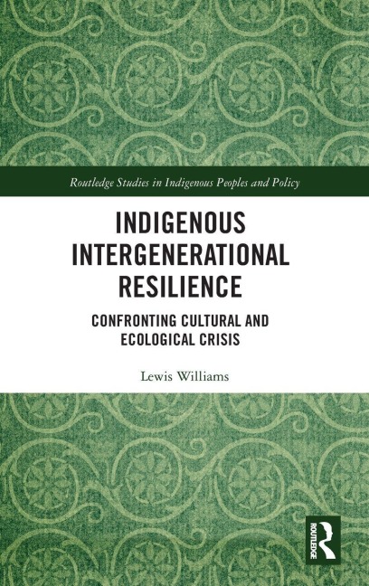 Indigenous Intergenerational Resilience - Lewis Williams