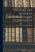 Cover-Bild zum Titel 'Histoire Des Sciences Mathématiques Et Physiques' von 'Maximilien Marie'