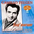 Sag' Warum-50 Groáe Erfolge - Camillo Felgen