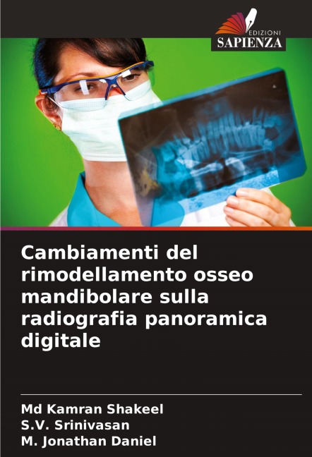 Cambiamenti del rimodellamento osseo mandibolare sulla radiografia panoramica digitale - Md Kamran Shakeel, S. V. Srinivasan, M. Jonathan Daniel