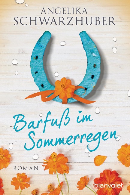 Barfuß im Sommerregen - Angelika Schwarzhuber