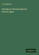 Cover-Bild zum Titel 'Beiträge zur Morphologie der Meeres-Algen' von 'N. Pringsheim'