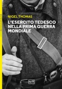 Cover-Bild zum Titel 'L' esercito tedesco nella prima guerra mondiale 1914-1918' von 'Nigel Thomas'
