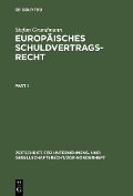 Cover-Bild zum Titel 'Europäisches Schuldvertragsrecht' von 'Stefan Grundmann'