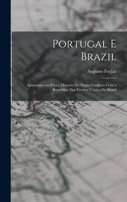 Portugal E Brazil - Augusto Forjaz