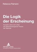 Cover-Bild zum Titel 'Die Logik der Erscheinung' von 'Rebecca Paimann'