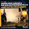 Cover-Bild zum Titel 'Jagd auf den Einäugigen (Sherlock Holmes - Die galaktischen Fälle, Folge 19)' von 'Arthur Conan Doyle, S. Pomej'