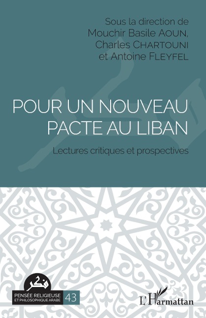 Pour un nouveau pacte au Liban - Aoun, Chartouni, Fleyfel