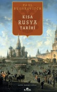 Cover-Bild zum Titel 'Kisa Rusya Tarihi' von 'Paul Bushkovitch'