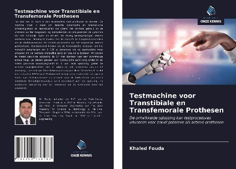 Testmachine voor Transtibiale en Transfemorale Prothesen - Khaled Fouda