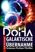 Cover-Bild zum Titel 'DoHa - Galaktische Übernahme' von 'Erik Harlandt'