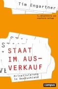 Cover-Bild zum Titel 'Staat im Ausverkauf' von 'Tim Engartner'