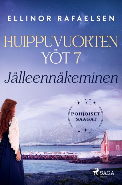 Jälleennäkeminen - Huippuvuorten yöt 7 - Ellinor Rafaelsen