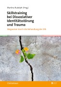 Cover-Bild zum Titel 'Skillstraining bei Dissoziativer Identitätsstörung und Trauma' von ''