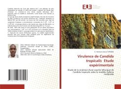 Cover-Bild zum Titel 'Virulence de Candida tropicalis Etude expérimentale' von 'G. Hermann Jonas Tapsoba'