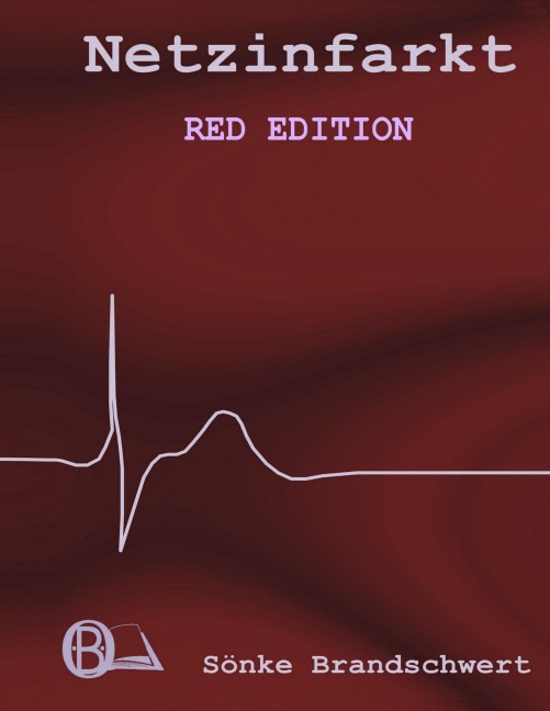 Netzinfarkt Red Edition - Sönke Brandschwert