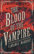 Cover-Bild zum Titel 'The Blood of the Vampire' von 'Florence Marryat'