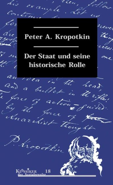 Der Staat und seine historische Rolle - Peter A. Kropotkin
