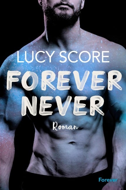 Forever Never - Lucy Score