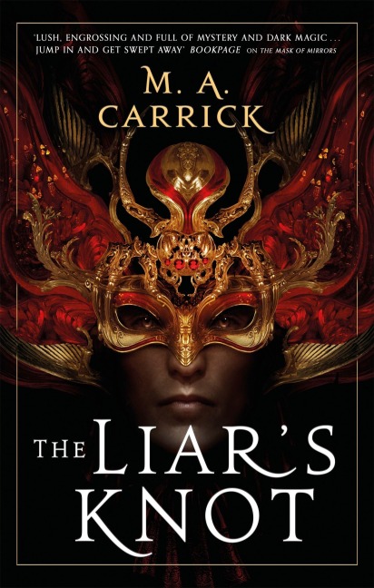 The Liar's Knot - M. A. Carrick