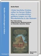 Cover-Bild zum Titel ''Viele herrliche Früchte reifen im fernen Süden, aber so wunderschöne goldene tragen nur die Wunderbäume in der Heimat'. Eine Untersuchung zeitgenössischer Abenteuerromane zur kolonialen deutschen Südsee' von 'Andre Rank'