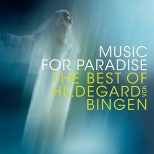 Music for Paradise-The Best of Hildegard v.Bingen - Sequentia