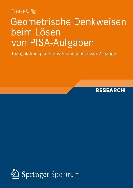 Geometrische Denkweisen beim Lösen von PISA-Aufgaben - Frauke Ulfig