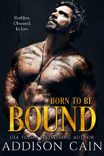 Born to be Bound (Alpha's Claim, #1) - Addison Cain