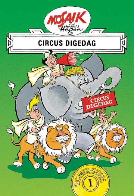 Die Digedags. Römer-Serie 01. Circus Digedag - Hannes Hegen