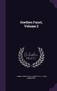 Goethes Faust, Volume 2 - Johann Wolfgang von Goethe, Georg Witkowski
