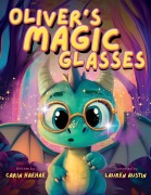 Cover-Bild zum Titel 'Oliver's Magic Glasses' von 'Carin Haehae'