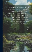 Cover-Bild zum Titel 'Le Thresor D'amour, Où Dans Des Lettres, Variées Selon Tous Ses Diuers Effects, Sont Pourtraictes Les Douces Furies Que Ses Plus Sainctes Flames Esmeu' von 'N. R, R. N'