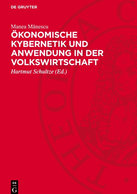 Ökonomische Kybernetik und Anwendung in der Volkswirtschaft - Manea M¿nescu