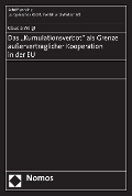 Cover-Bild zum Titel 'Das "Kumulationsverbot" als Grenze außervertraglicher Kooperation in der EU' von 'Claudia Weigt'