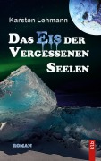 Cover-Bild zum Titel 'Das Eis der vergessenen Seelen' von 'Karsten Lehmann'
