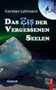 Cover-Bild zum Titel 'Das Eis der vergessenen Seelen' von 'Karsten Lehmann'