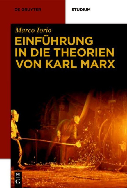 Einführung in die Theorien von Karl Marx - Marco Iorio