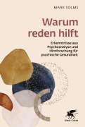 Cover-Bild zum Titel 'Warum reden hilft' von 'Mark Solms'