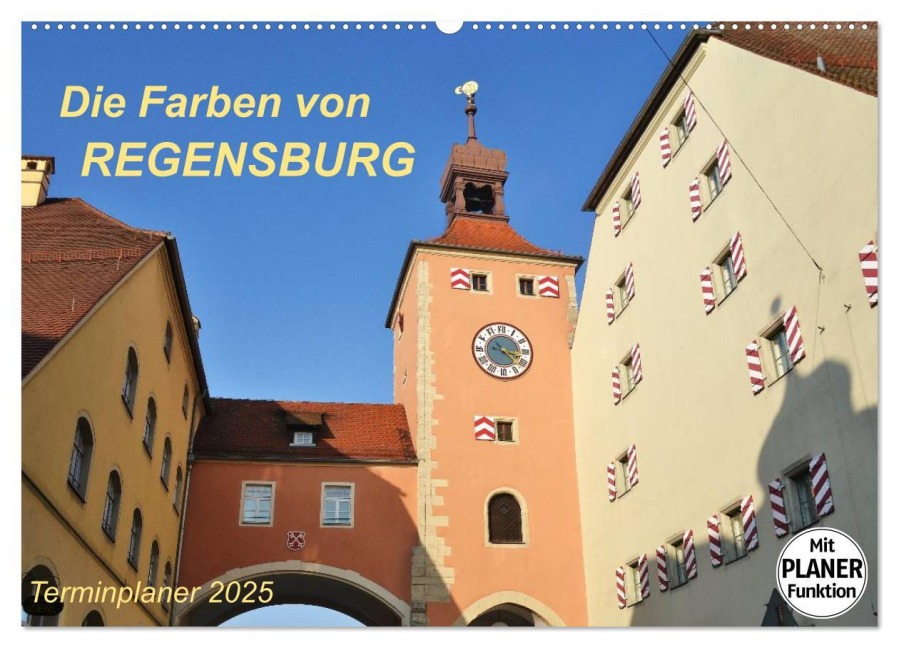 Die Farben von REGENSBURG (Wandkalender 2025 DIN A2 quer), CALVENDO Monatskalender - Jutta Heußlein