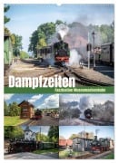 Dampfzeiten (Wandkalender 2026 DIN A2 hoch), CALVENDO Monatskalender - Steffen Gierok-Latniak