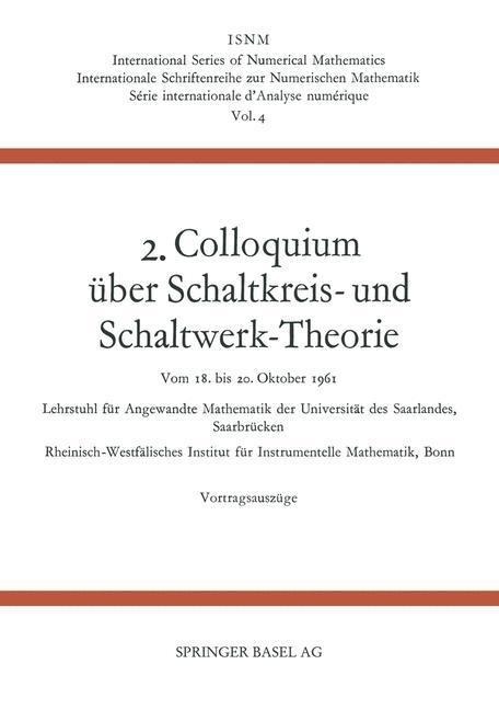 2. Colloquium Über Schaltkreis- und Schaltwerk-Theorie - Johannes Dörr, Ernst Peschl, Heinz Unger