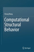 Cover-Bild zum Titel 'Computational Structural Behavior' von 'Cheng Wang'