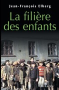 Cover-Bild zum Titel 'La filière des enfants' von 'Jean-François Elberg'