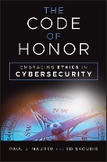 The Code of Honor - Paul J. Maurer, Ed Skoudis