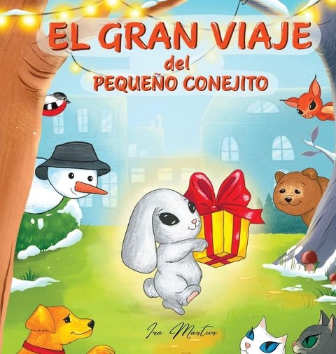 El Gran Viaje del Pequeño Conejito - Ira Martur