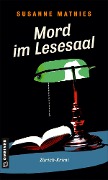 Cover-Bild zum Titel 'Mord im Lesesaal' von 'Susanne Mathies'