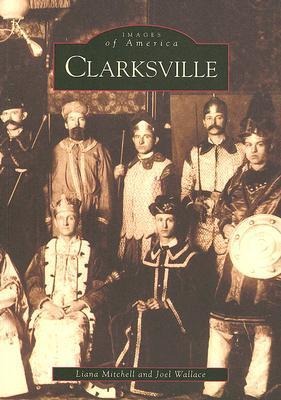 Clarksville - Liana Mitchell, Joel Wallace
