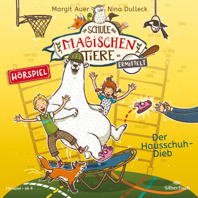 Die Schule der magischen Tiere ermittelt - Hörspiele 2: Der Hausschuh-Dieb - Margit Auer, Matthias Kloppe